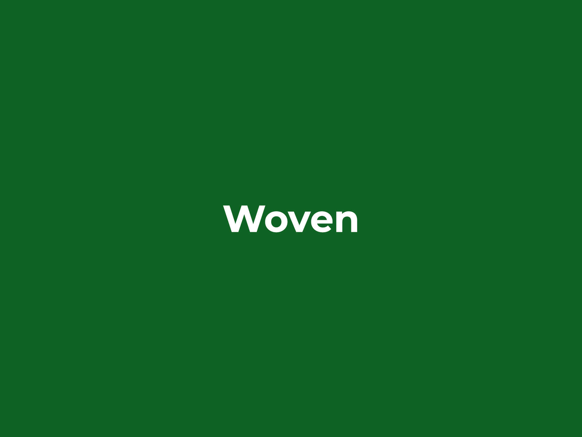 Woven